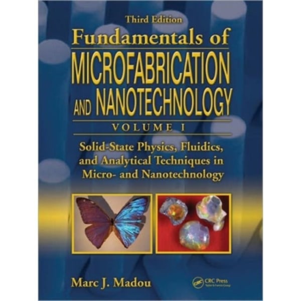 Solid-State Physics, Fluidics, and Analytical Techniques in Micro- and Nanotechnology (inbunden, eng)