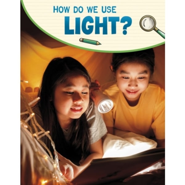 How Do We Use Light? (inbunden, eng)