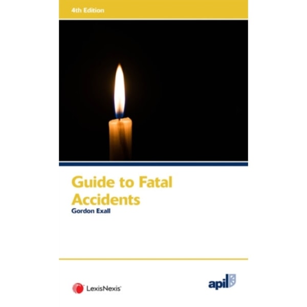 APIL Guide to Fatal Accidents (häftad, eng)