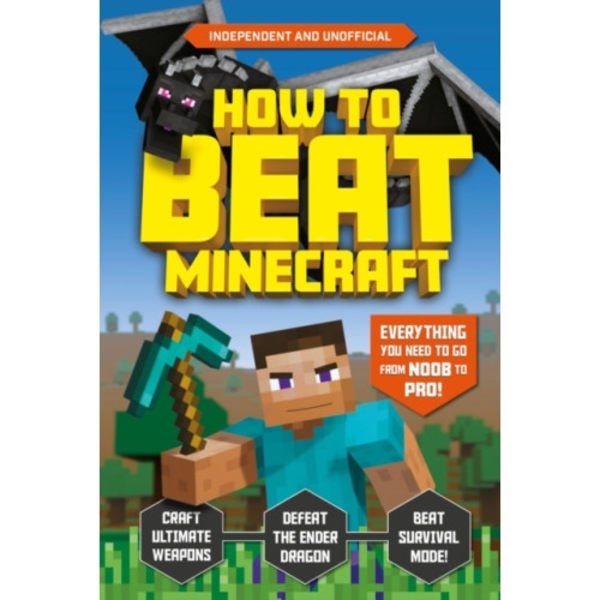 How to Beat Minecraft (Independent & Unofficial) (häftad, eng)