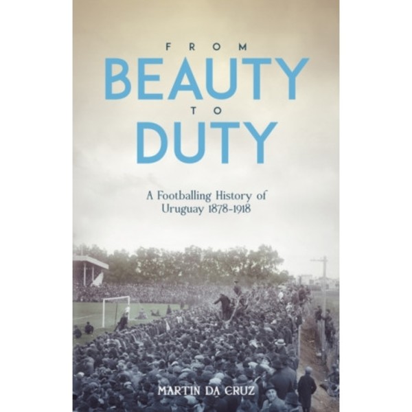 From Beauty to Duty (inbunden, eng)