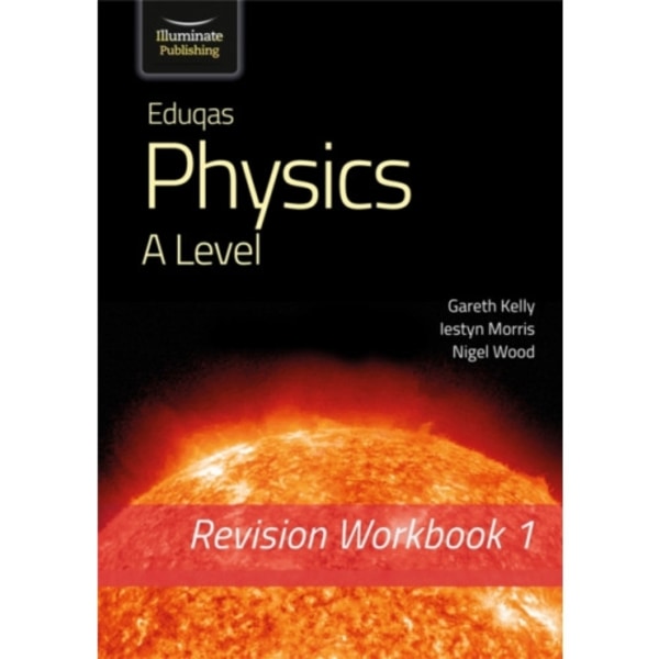 Eduqas Physics A Level - Revision Workbook 1 (häftad, eng)