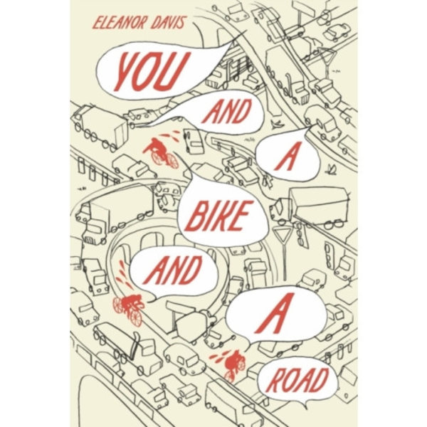 You and a Bike and a Road (inbunden, eng)