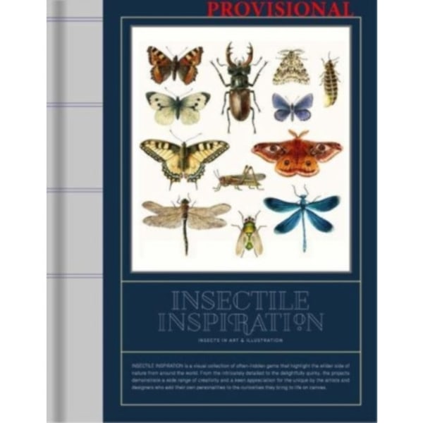 Insectile Inspiration: Insects in Art and Illustration (inbunden, eng)