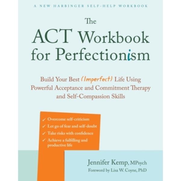 The ACT Workbook for Perfectionism (häftad, eng)