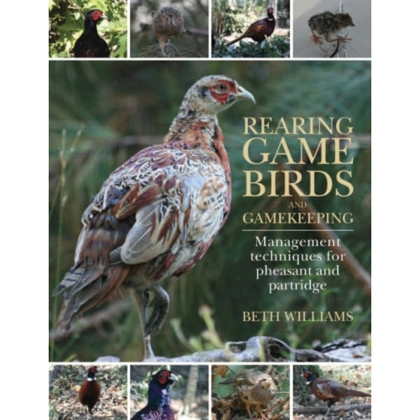 Rearing Game Birds and Gamekeeping (inbunden, eng)