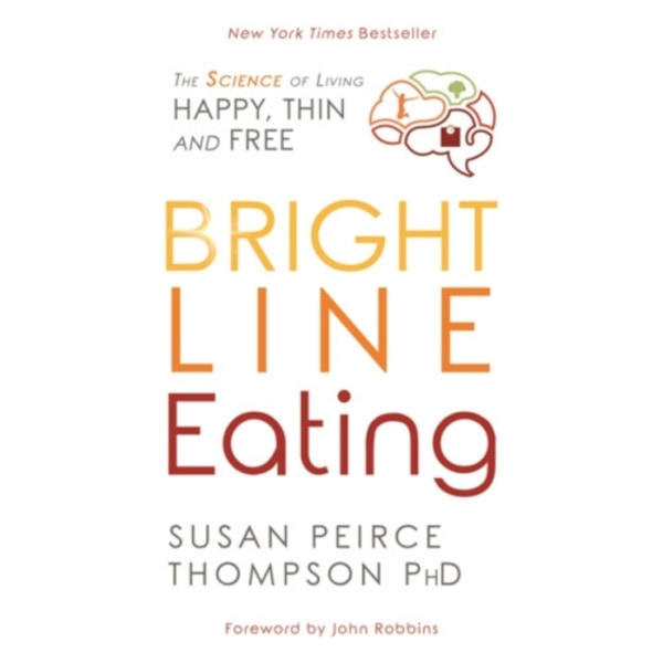 Bright Line Eating (häftad, eng)