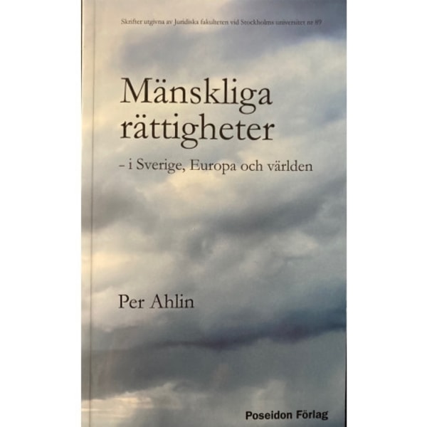 Mänskliga rättigheter – i Sverige, Europa och världen (häftad)