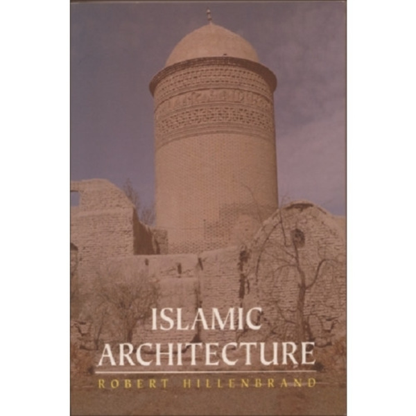Islamic Architecture (häftad, eng)