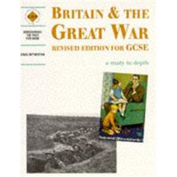 Britain and the Great War: a depth study (häftad, eng)