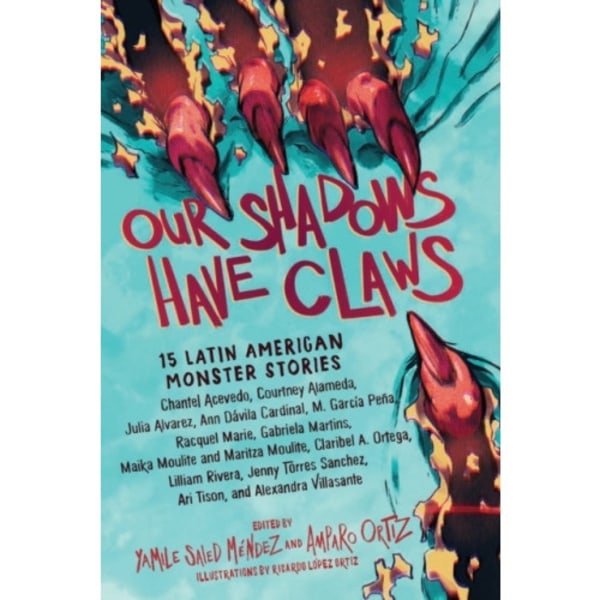 Our Shadows Have Claws (häftad, eng)