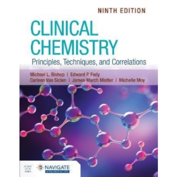 Clinical Chemistry: Principles, Techniques, and Correlations with Navigate Advantage Access (häftad, eng)
