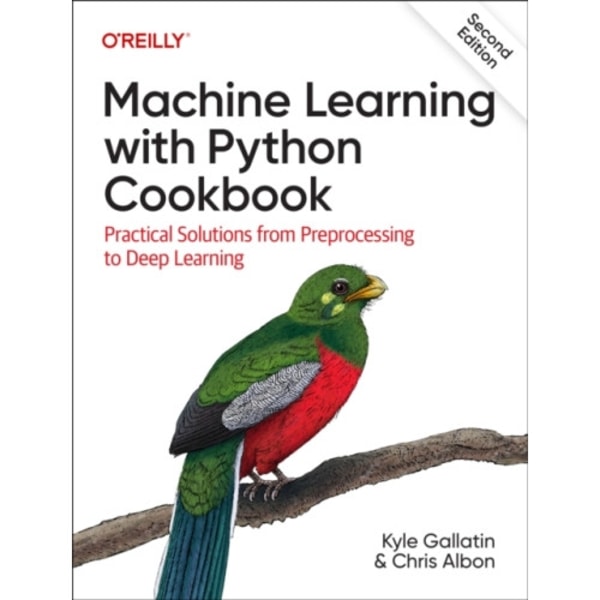 Machine Learning with Python Cookbook (häftad, eng)