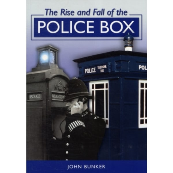 The Rise and Fall of the Police Box (häftad, eng)