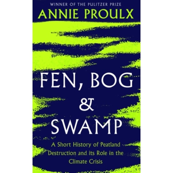 Fen, Bog and Swamp (inbunden, eng)