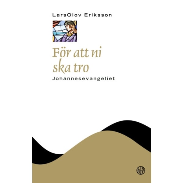 För att ni ska tro : Johannesevangeliet (inbunden)