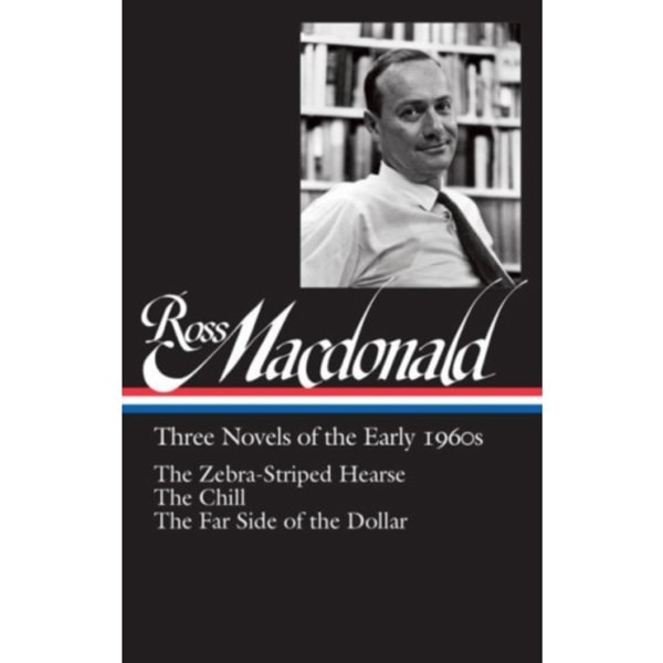 Ross Macdonald: Three Novels Of The Early 1960s (inbunden, eng)
