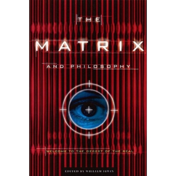 The Matrix and Philosophy (häftad, eng)