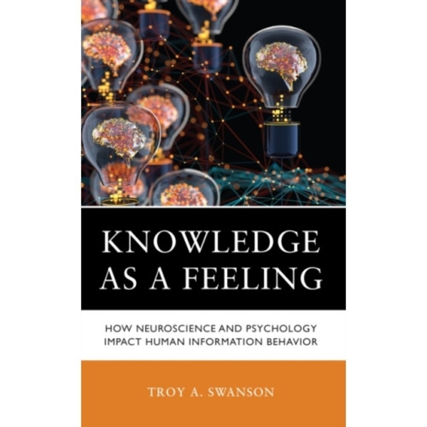 Knowledge as a Feeling (inbunden, eng)