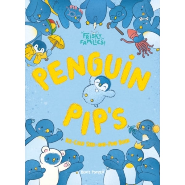 Penguin Pip's Ice Cold Seek-and-Find Book (inbunden, eng)
