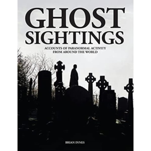 Ghost Sightings (inbunden, eng)