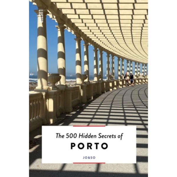 The 500 Hidden Secrets of Porto (häftad, eng)