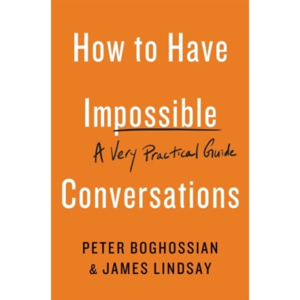 How to Have Impossible Conversations (häftad, eng)