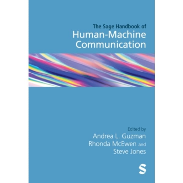 The SAGE Handbook of Human–Machine Communication (inbunden, eng)