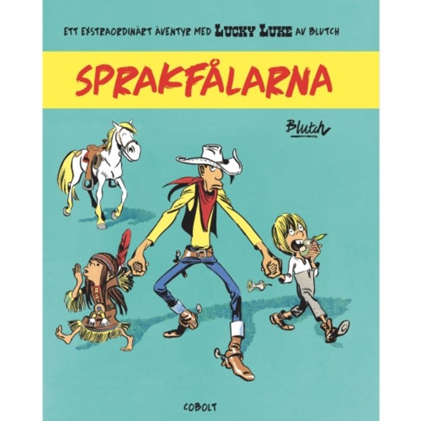 Lucky Luke : Sprakfålarna (inbunden)