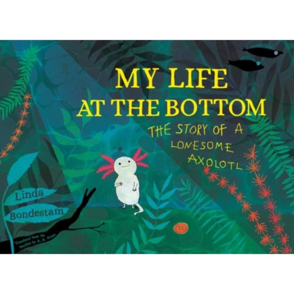 My Life at the Bottom (inbunden, eng)