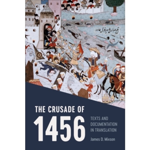 The Crusade of 1456 (häftad, eng)