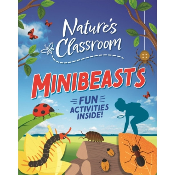 Nature's Classroom: Minibeasts (häftad, eng)