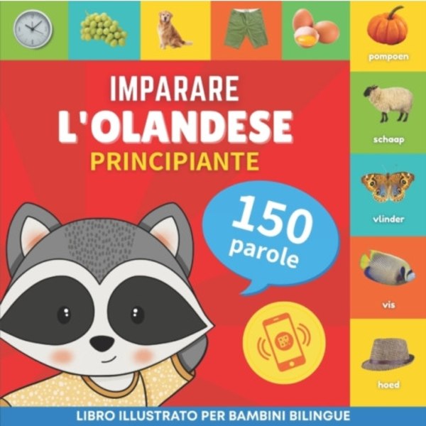 Imparare l'olandese - 150 parole con pronunce - Principiante (häftad, ita)