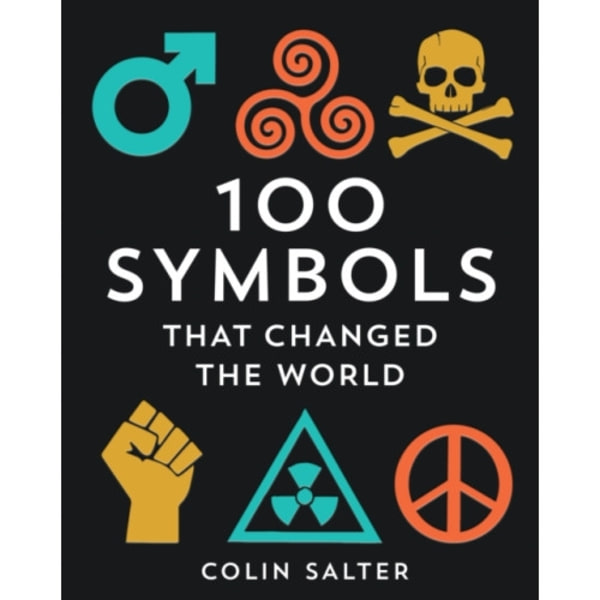 100 Symbols That Changed the World (inbunden, eng)