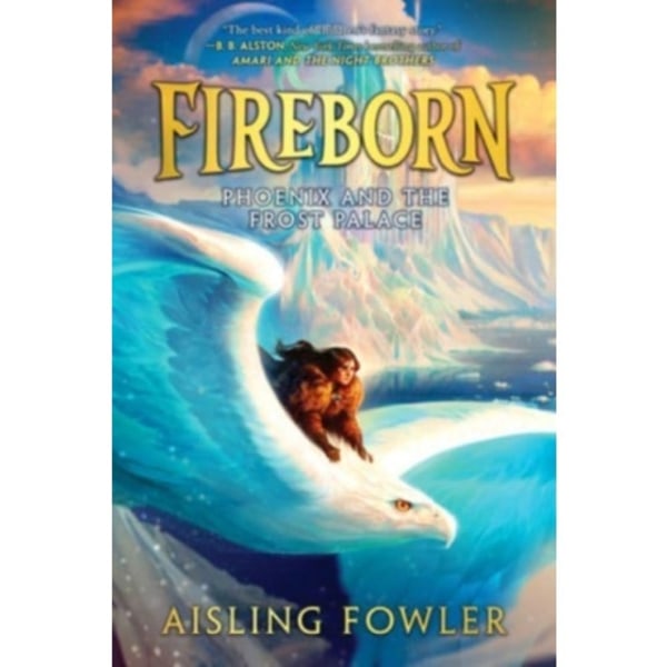 Fireborn: Phoenix and the Frost Palace (inbunden, eng)
