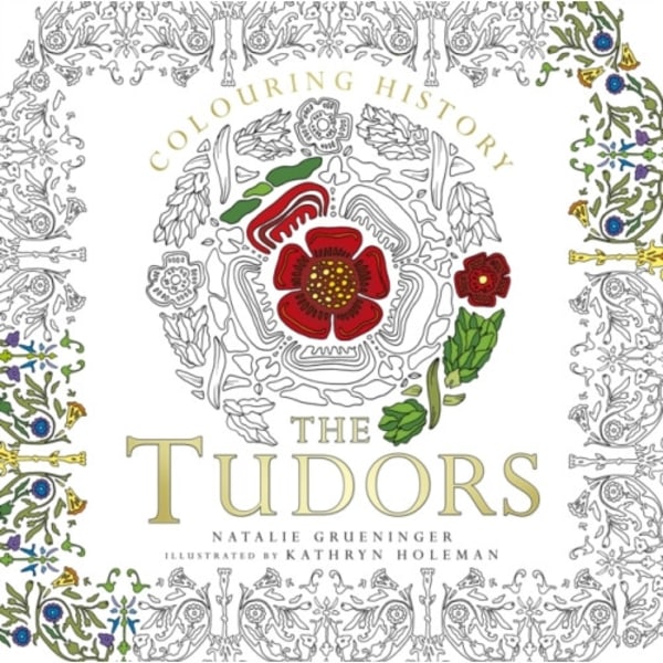 Colouring History: The Tudors (häftad, eng)