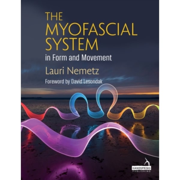The Myofascial System in Form and Movement (häftad, eng)