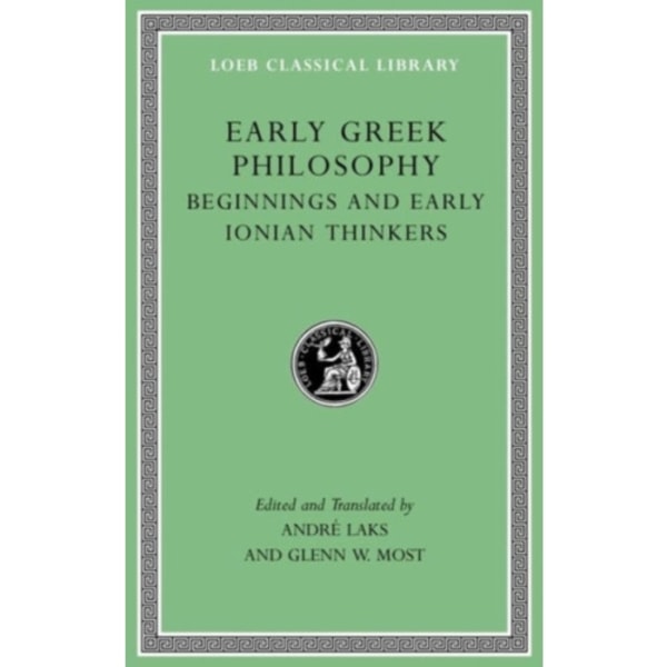 Early Greek Philosophy, Volume I (inbunden, eng)