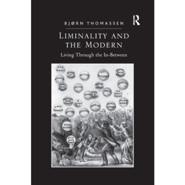 Liminality and the Modern (häftad, eng)