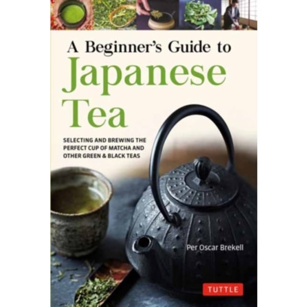 A Beginner's Guide to Japanese Tea (häftad, eng)