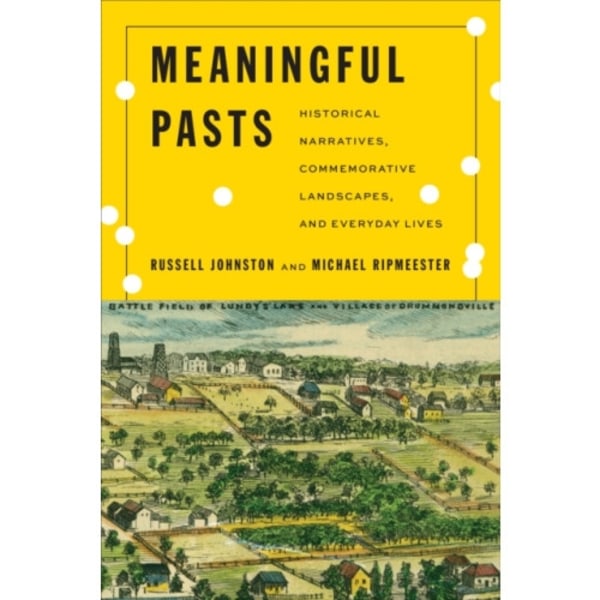 Meaningful Pasts (häftad, eng)