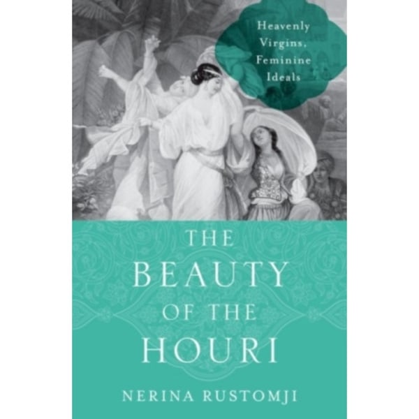 The Beauty of the Houri (inbunden, eng)
