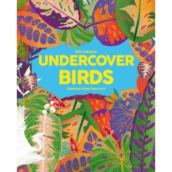 Undercover Birds (inbunden, eng)