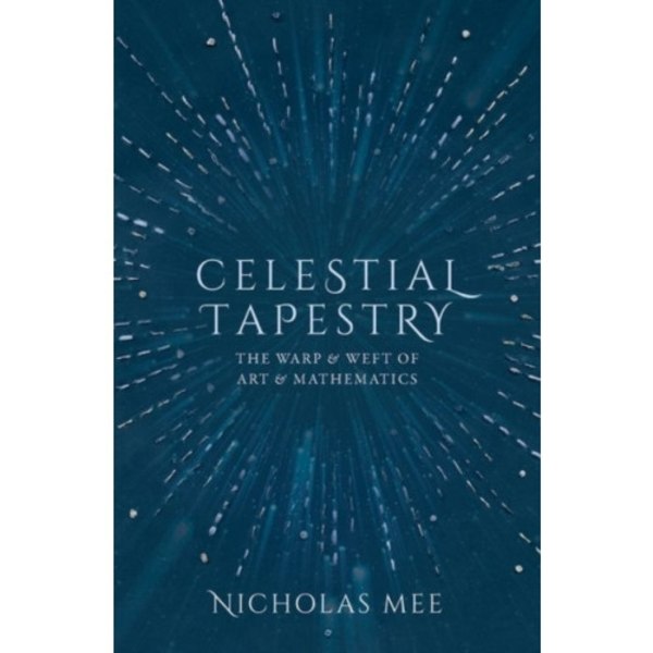 Celestial Tapestry (inbunden, eng)