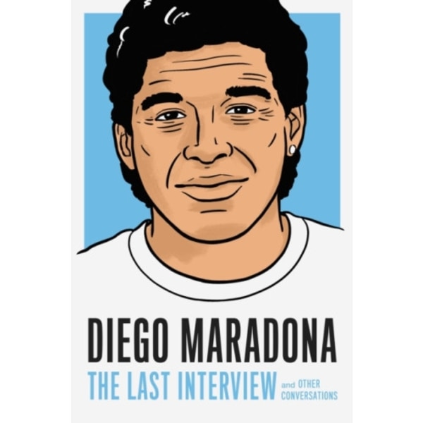 Diego Maradona: The Last Interview (häftad, eng)