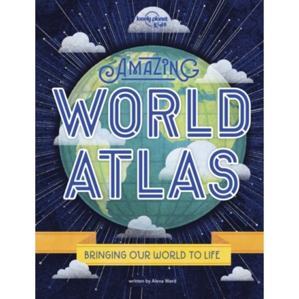 Lonely Planet Kids Amazing World Atlas (inbunden, eng)