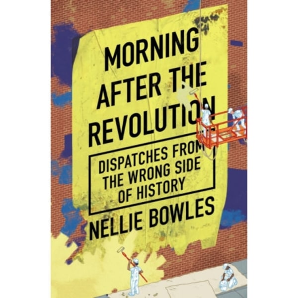 Morning After the Revolution (inbunden, eng)