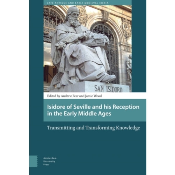 Isidore of Seville and his Reception in the Early Middle Ages (inbunden, eng)
