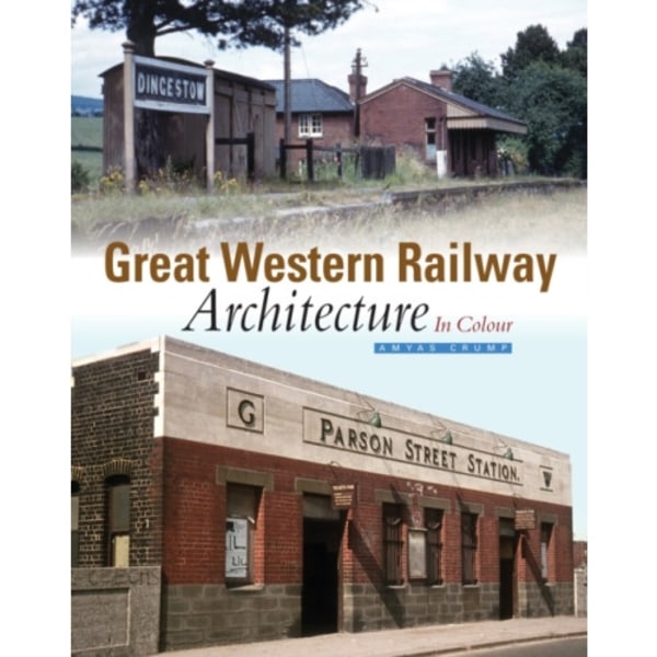 Great Western Railway Architecture Part 1 (inbunden, eng)