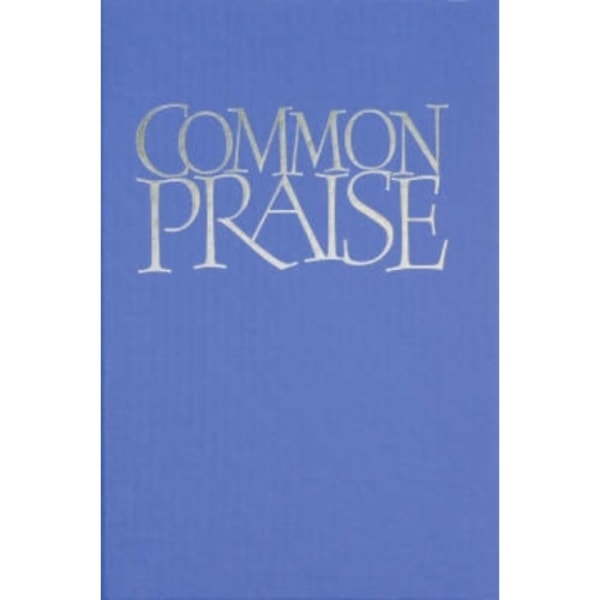 Common Praise (inbunden, eng)